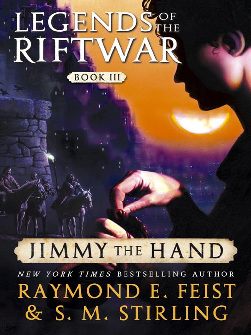 Title details for Jimmy the Hand by Raymond E. Feist - Available